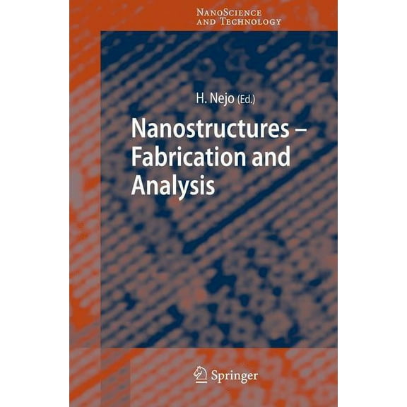 Nanoscience and Technology Nanostructures: Fabrication and Analysis, (Hardcover)