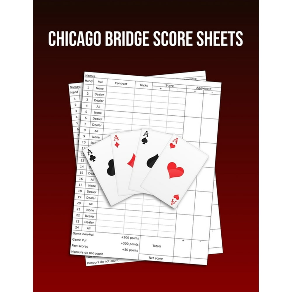 Chicago Bridge Score Sheets : A pad of scoresheets: Perfect for
