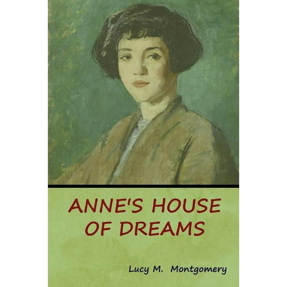 Anne's House of Dreams, (Paperback)