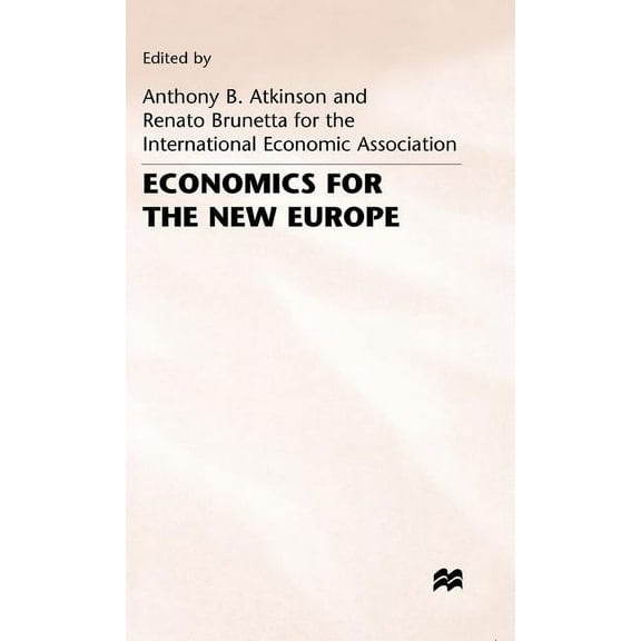 International Economic Association Economics for the New Europe, (Hardcover)