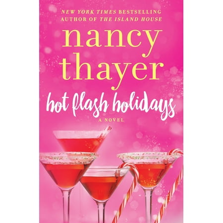 Hot Flash Holidays : A Novel (Best Product For Hot Flashes)