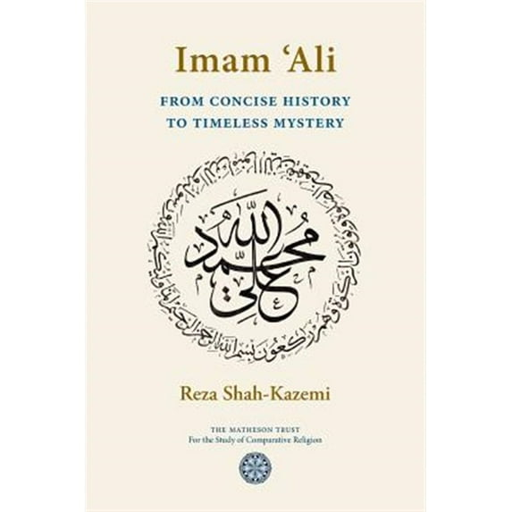 Pre-Owned Imam 'Ali From Concise History to Timeless Mystery (Paperback)