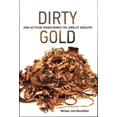 thumbnail image 1 of Pre-Owned Dirty Gold: How Activism Transformed the Jewelry Industry (Hardcover) by Michael John Bloomfield, Frank Biermann, Oran R Young, 1 of 1