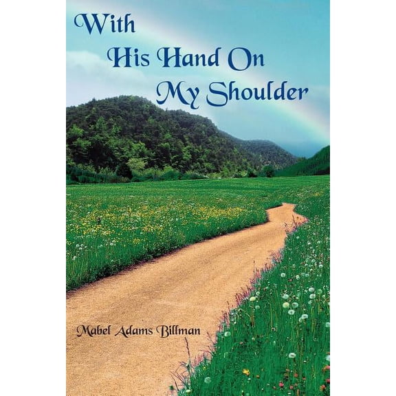 With His Hand On My Shoulder, (Paperback)