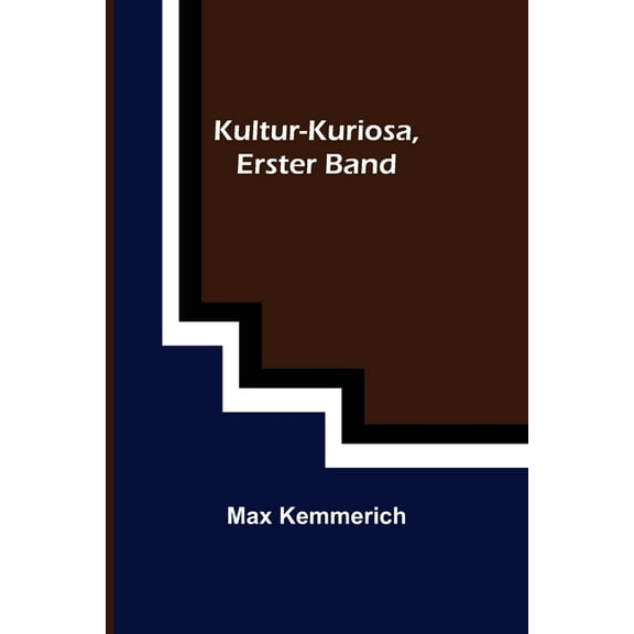 Kultur-Kuriosa, Erster Band, (Paperback)