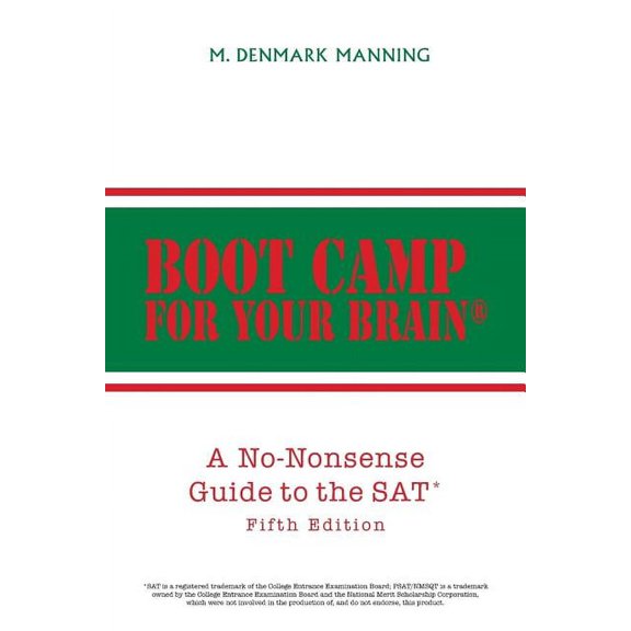 Boot Camp for Your Brain: A No-Nonsense Guide to the SAT, (Paperback)