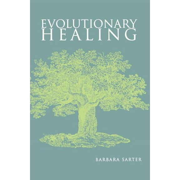Evolutionary Healing: ., (Paperback)