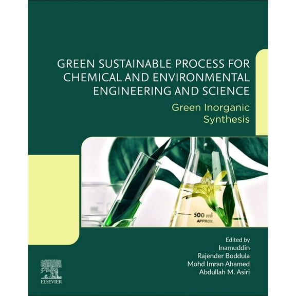Green Sustainable Process for Chemical and Environmental Engineering and Science: Green Inorganic Synthesis, (Paperback)