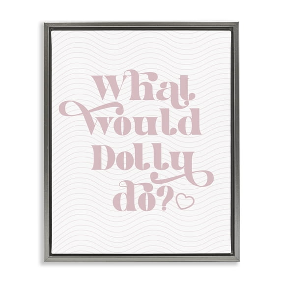 Stupell Industries Contemporary What Would Dolly Do Phrase Gray Floating Frame Canvas Art, 17 x 21, by Lil' Rue