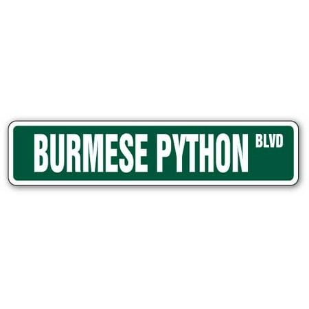 - BURMESE PYTHON Street Sign snake reptile signs boa cage | Indoor/Outdoor | 24
