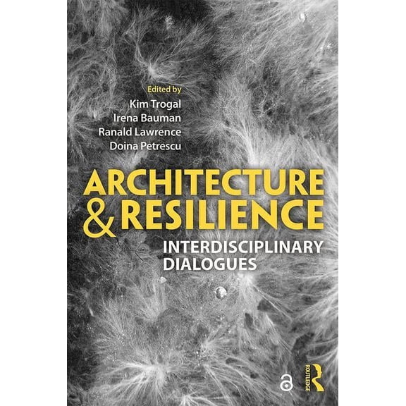 Architecture and Resilience: Interdisciplinary Dialogues, (Paperback)