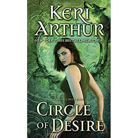 Circle of Desire : A Damask Circle Book: 3 9780440246572 Used / Pre-owned
