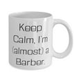 thumbnail image 2 of amangny Epic Barber Gifts, Keep Calm, I'm (almost), Epic Graduation 11oz Mug Gifts Idea For Colleagues, Barber Gifts From Coworkers, Appreciation, Thank you, Gratitude, 2 of 2