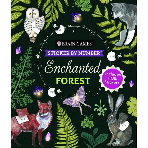 Brain Games - Sticker by Number: Enchanted Forest (24 Images to Sticker): Includes 2 Foil Sticker Sheets to Complete Each Image! (Paperback)