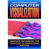 Computer Visualization : Graphics Techniques for Engineering and Scientific Analysis, Used [Hardcover]
