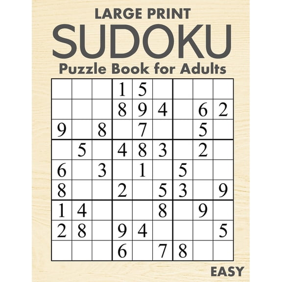 Large Print Easy Sudoku Puzzle Book for Adults: 100 Easy-to-Read ( 58pt font ) Puzzles for Visually (Paperback) by Oliver Hammond