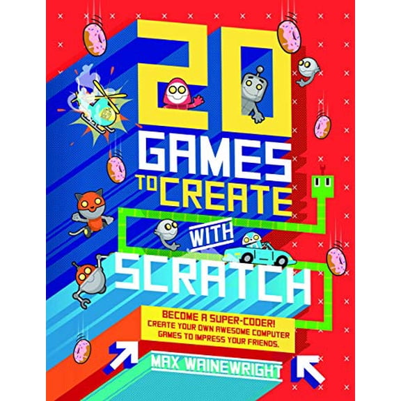 Pre-Owned 20 Games to Create with Scratch (Library Binding) 1682970841 9781682970843