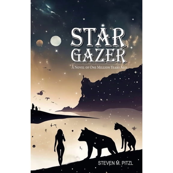 Stargazer: A Novel of One Million Years Ago, (Paperback)