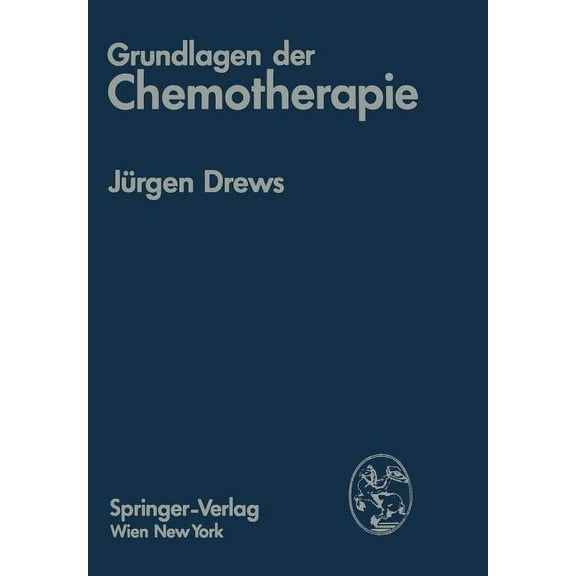 Grundlagen Der Chemotherapie, (Paperback)