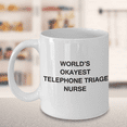 thumbnail image 6 of World's Okayest Telephone triage nurse - Telephone triage nurse Gift Coffee Mugs - Porcelain White Funny Coffee Mug & Coffee Cup Gifts 11 OZ - Funny Inspirational and sarcasm, Gifts Ideas, 6 of 7