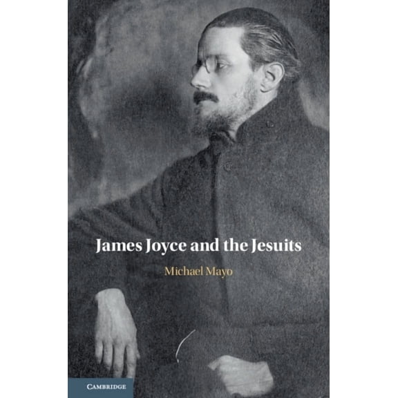 James Joyce and the Jesuits, (Hardcover)