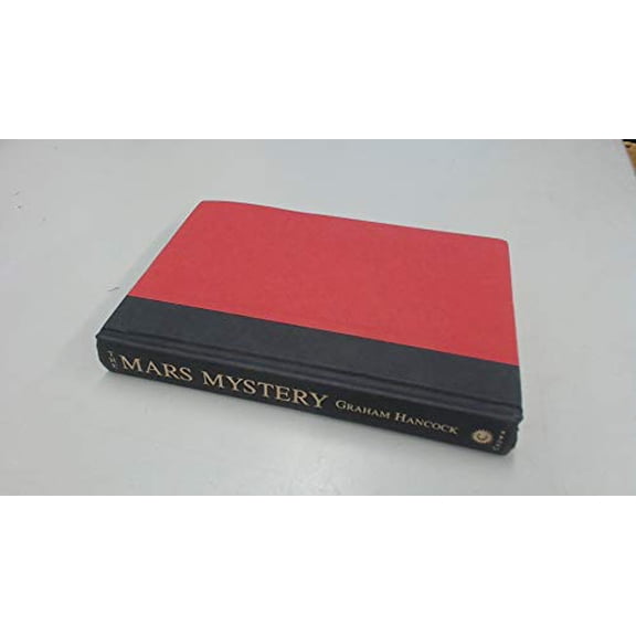 Pre-Owned The Mars Mystery: The Secret Connection Between Earth and the Red Planet (Hardcover) 0609600869 9780609600863