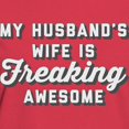 thumbnail image 3 of CafePress - My Husband's Wife Is Freak Women's Classic T Shirt - Women's Traditional Fit Dark T-Shirt, 3 of 4