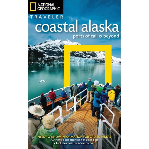 Bob Devine: National Geographic Traveler: Coastal Alaska: Ports of Call and Beyond (Paperback)
