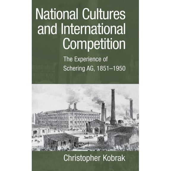 Cambridge Studies in the Emergence of Gl National Cultures and International Competition, (Hardcover)