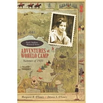 Adventures at Wohelo Camp : Summer of 1928