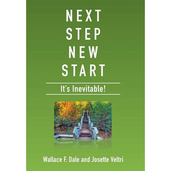 Next Step New Start: It's Inevitable, (Hardcover)