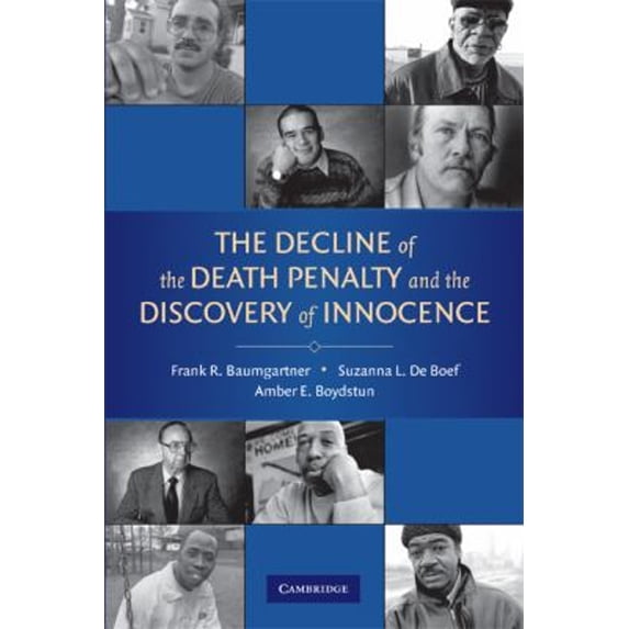Pre-Owned The Decline of the Death Penalty and the Discovery of Innocence (Paperback) 0521715245 9780521715249