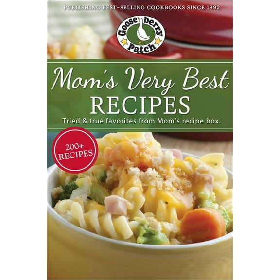 PB Everyday Cookbooks Mom's Very Best Recipes: 250 Tried & True Recipes from Mom's Recipe Box, (Paperback)