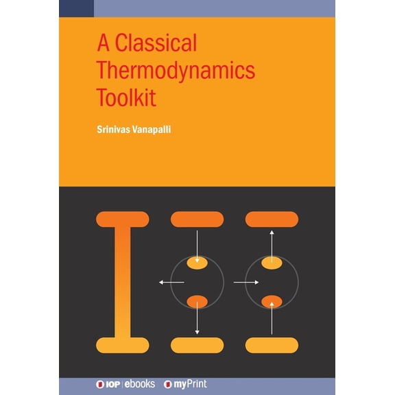 A Classical Thermodynamics Toolkit, (Paperback)