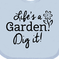 thumbnail image 4 of Inktastic Life's a Garden, Dig It Boys or Girls Baby Bib, 4 of 4