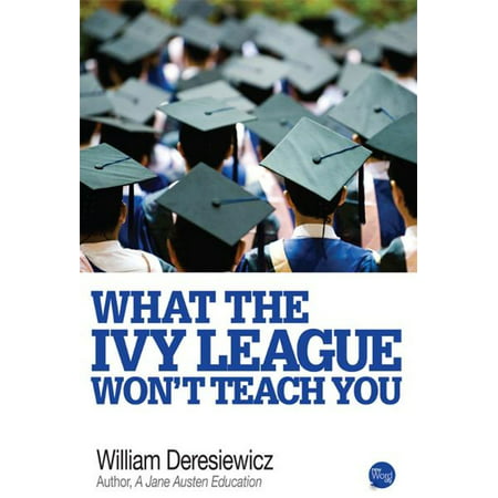 What the Ivy League Wont Teach You - eBook