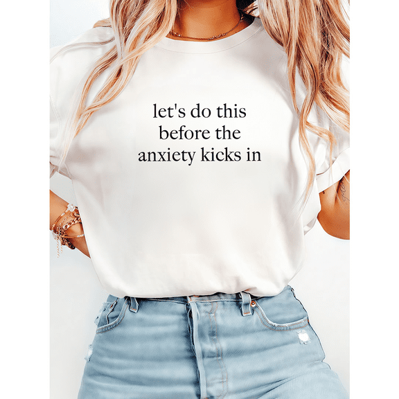 Anxiety Humor Lets Do This Before It Kicks In Tshirts Procrastination Relief Graphic Tees Funny Relatable Gift Casual Tops for Daily Outfits White,L
