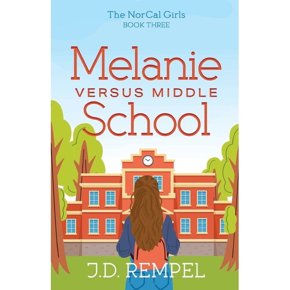 Melanie Versus Middle School, (Paperback)