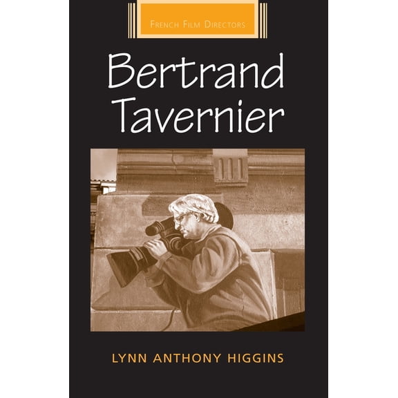 French Film Directors Bertrand Tavernier, (Paperback)