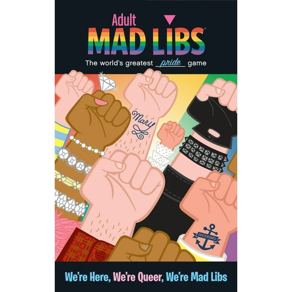 Adult Mad Libs We're Here, We're Queer, We're Mad Libs: World's Greatest Pride Game, (Paperback)