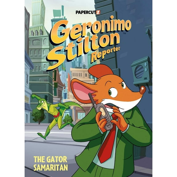 Geronimo Stilton Reporter Geronimo Stilton Reporter Vol. 22: The Gator Samaritan, Book 22, (Hardcover)