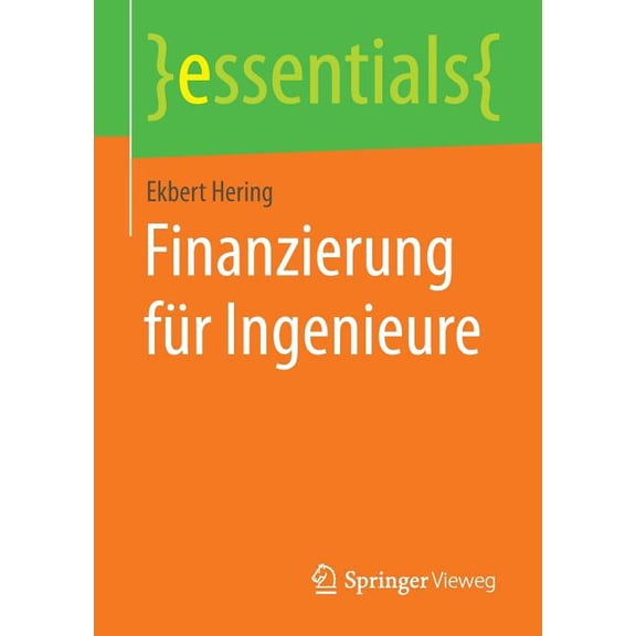 Essentials Finanzierung Für Ingenieure, (Paperback)