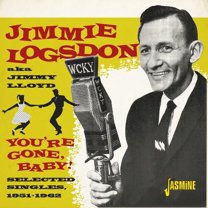 Logsdon,Jimmy ( Lloyd,Jimmy ) - You're Gone, Baby! - Selected Singles 1951-1962 - Music & Performance - CD