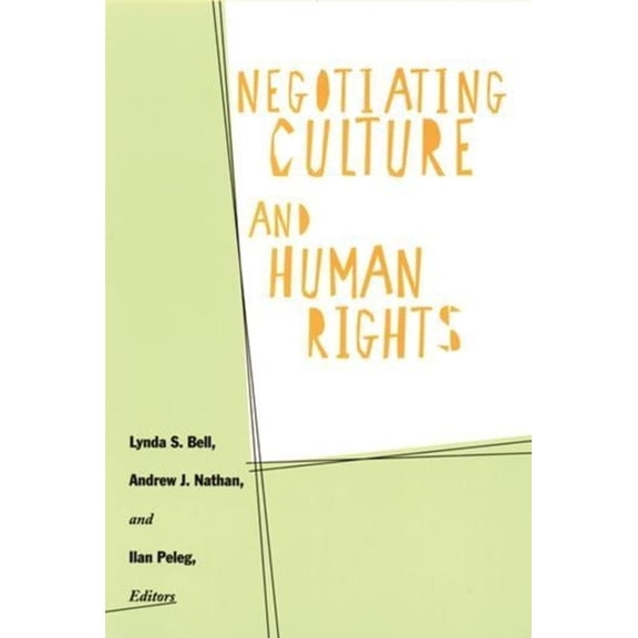 Negotiating Culture and Human Rights, (Paperback)