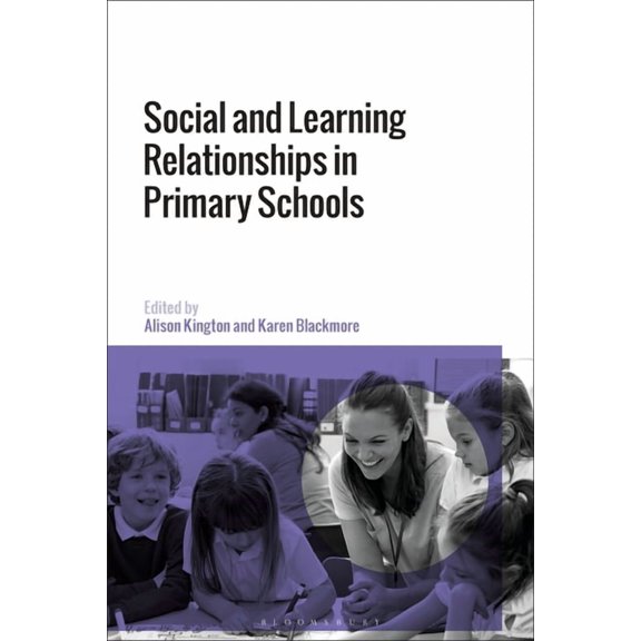 Social and Learning Relationships in Primary Schools, (Paperback)