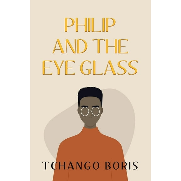 Philip and the Eye Glass