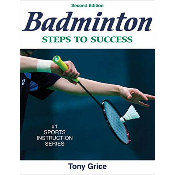 Pre-Owned Badminton: Steps to Success (Paperback) 0736072292 9780736072298