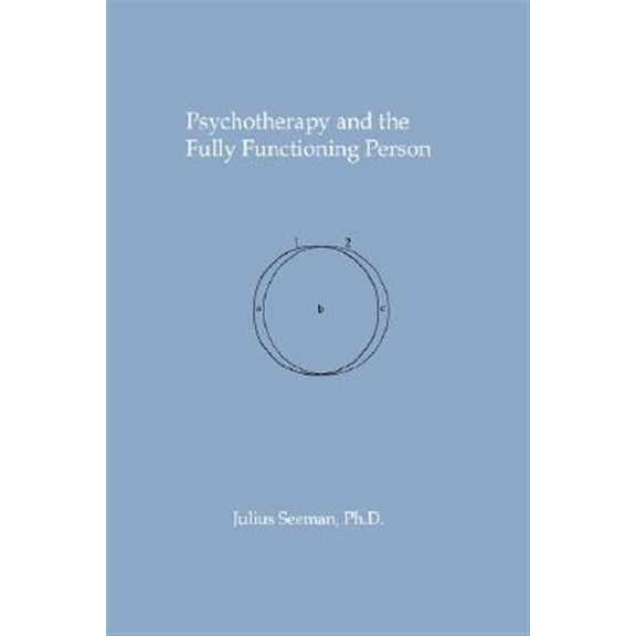 Psychotherapy and the Fully Functioning Person (Hardcover)