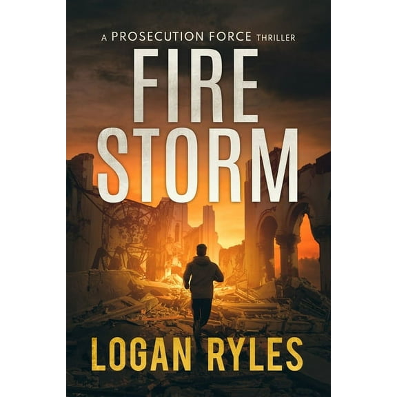 Prosecution Force Thrillers: Firestorm: A Prosecution Force Thriller (Paperback)