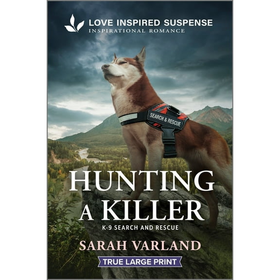 K-9 Search and Rescue Hunting a Killer, Book 17, (Paperback)